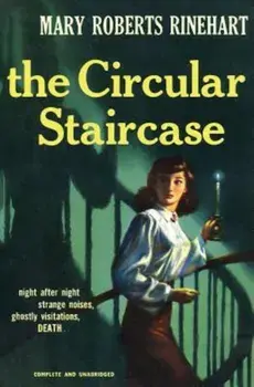 The Circular Staircase, Paperback/Mary Roberts Rinehart
