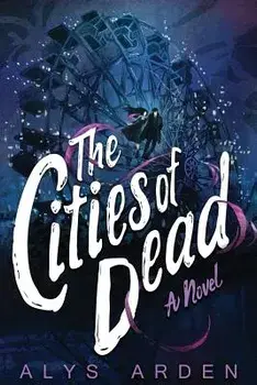 The Cities of Dead, Paperback/Alys Arden