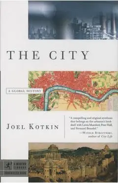 The City: A Global History - Joel Kotkin