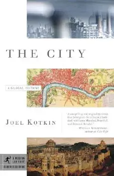 The City: A Global History, Paperback/Joel Kotkin