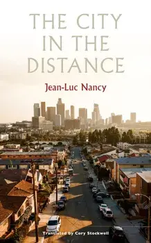 The City in the Distance, Paperback/Jean-Luc Nancy