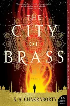 The City of Brass, Paperback/S. A. Chakraborty