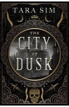 The City of Dusk - Tara Sim