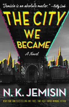 The City We Became, Hardcover/N. K. Jemisin