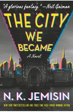 The City We Became - N. K. Jemisin