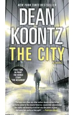The City (with Bonus Short Story the Neighbor) - Dean Koontz