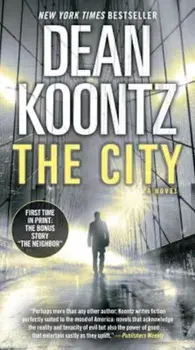 The City (with Bonus Short Story the Neighbor), Paperback/Dean Koontz