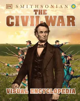 The Civil War Visual Encyclopedia, Hardcover/***