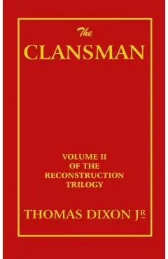 The Clansman - Thomas Dixon