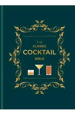 The Classic Cocktail Bible - Hamlyn