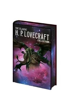 The Classic H. P. Lovecraft Collection - H. P. Lovecraft