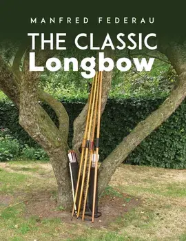 The Classic Longbow, Paperback/Manfred Federau