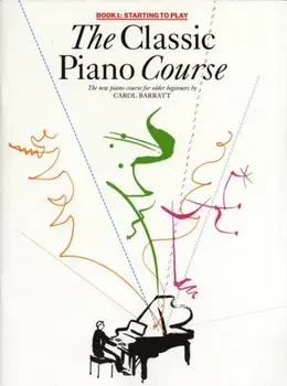 The Classic Piano Course Book 1. Starting to Play/Carol Barratt
