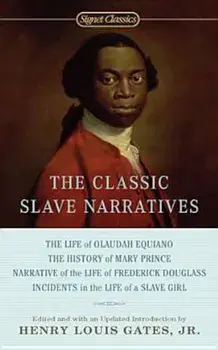 The Classic Slave Narratives, Paperback/Henry Louis Gates