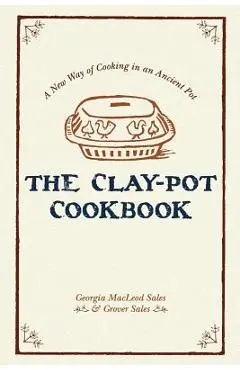 The Clay-Pot Cookbook - Georgia Sales