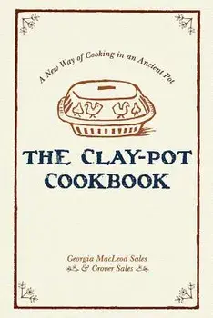The Clay-Pot Cookbook, Paperback/Georgia Sales