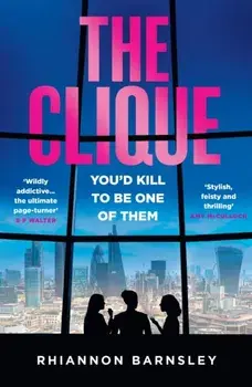 The Clique, Paperback/Rhiannon Barnsley
