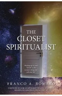 The Closet Spiritualist - Franco A. Romero
