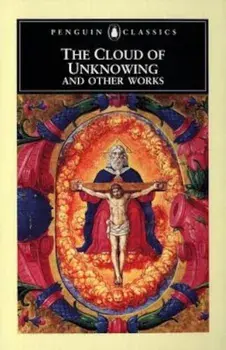 The Cloud of Unknowing and Other Works, Paperback/Anonymous