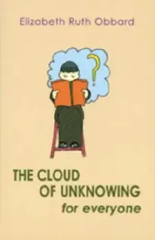 The Cloud of Unknowing for Everyone, Paperback/Elizabeth Ruth Obbard