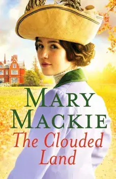 The Clouded Land. An engaging saga of family and secrets, Paperback/Mary Mackie