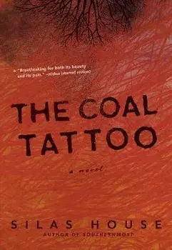 The Coal Tattoo, Paperback/Silas House