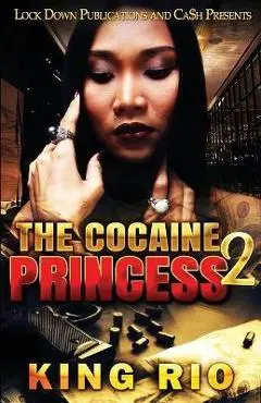 The Cocaine Princess 2 - King Rio