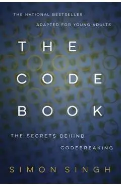 The Code Book: How to Make It, Break It, Hack It, Crack It - Simon Singh