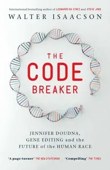 The Code Breaker, Paperback/Walter Isaacson
