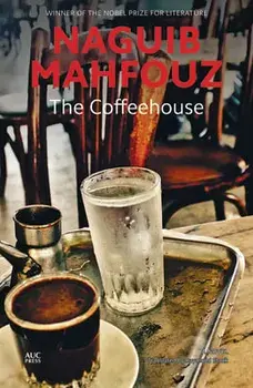 The Coffeehouse, Paperback/Naguib Mahfouz