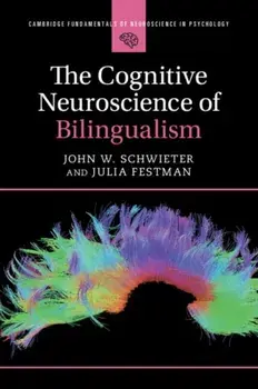 The Cognitive Neuroscience of Bilingualism, Paperback/Julia Festman