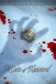 The Coin of Kenvard, Paperback/Joseph R. Lallo