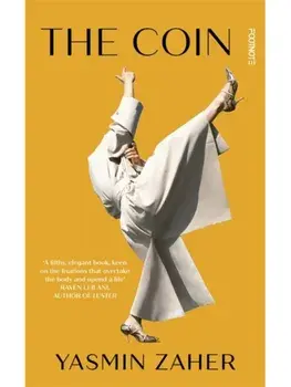 The Coin. Winner of the 2025 Dylan Thomas Prize, Paperback/Yasmin Zaher