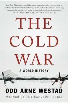 The Cold War: A World History, Paperback/Odd Arne Westad
