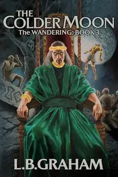 The Colder Moon, Paperback/L. B. Graham