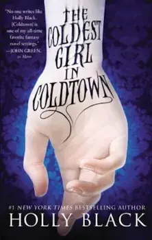 The Coldest Girl in Coldtown, Paperback/Holly Black