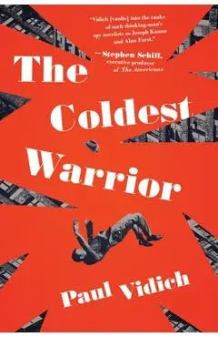 The Coldest Warrior - Paul Vidich