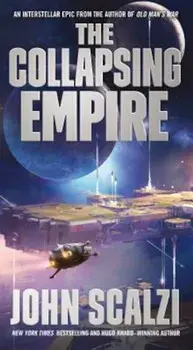 The Collapsing Empire, Paperback/John Scalzi