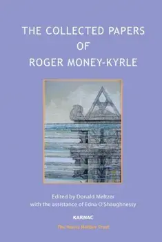 The Collected Papers of Roger Money-Kyrle, Paperback/Roger Money-Kyrle