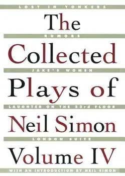 The Collected Plays of Neil Simon Vol IV, Paperback/Neil Simon