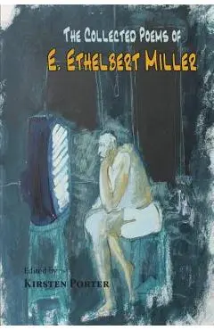 The Collected Poems of E. Ethelbert Miller - E. Ethelbert Miller