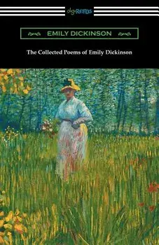 The Collected Poems of Emily Dickinson, Paperback/Emily Dickinson