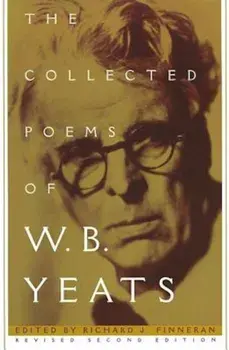 The Collected Poems of W.B. Yeats: Volume 1: The Poems, Paperback/Richard J. Finneran