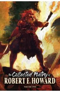 The Collected Poetry of Robert E. Howard, Volume 2 - Robert E. Howard