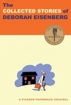 The Collected Stories of Deborah Eisenberg, Paperback/Deborah Eisenberg