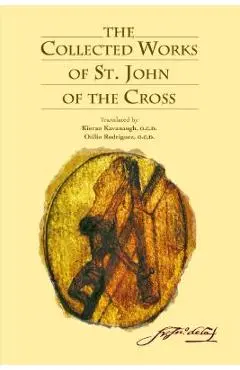 The Collected Works of St. John of the Cross - Kieran Kavanaugh