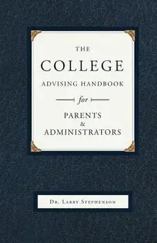The College Advising Handbook, Paperback/Larry Stephenson