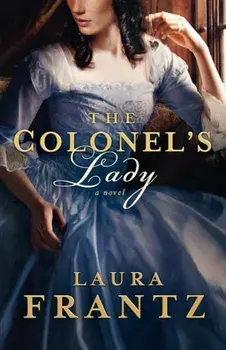 The Colonel's Lady, Paperback/Laura Frantz