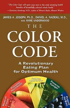 The Color Code: A Revolutionary Eating Plan for Optimum Health, Paperback/James a. Joseph