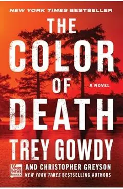 The Color of Death - Trey Gowdy